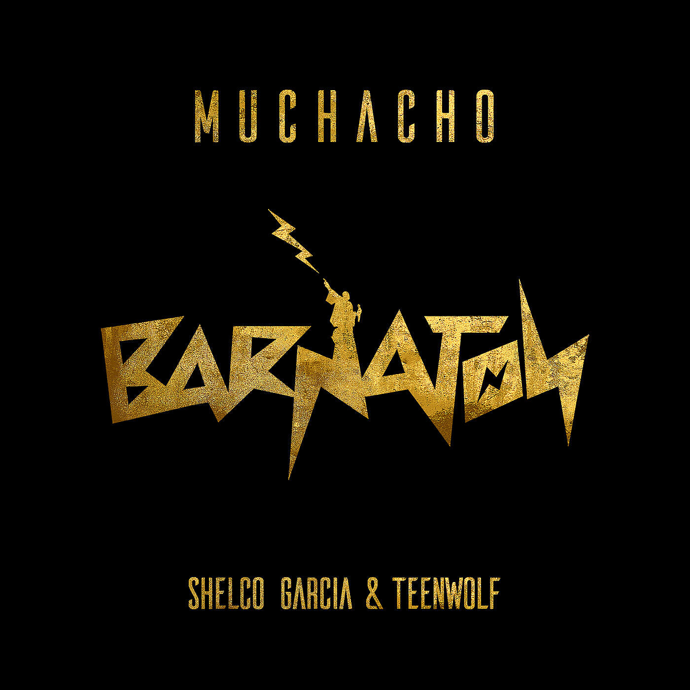 Shelco Garcia & Teenwolf - Muchacho