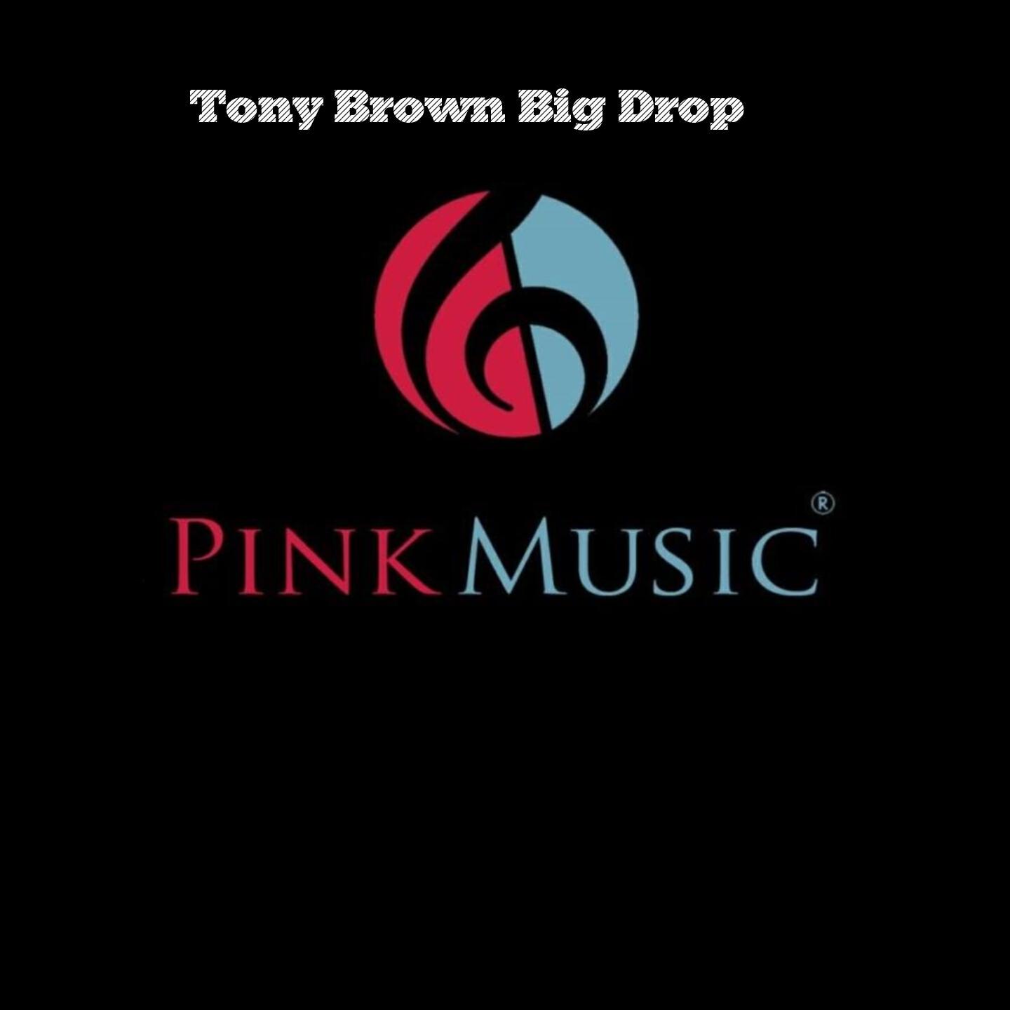 Tony Brown - Big Drop