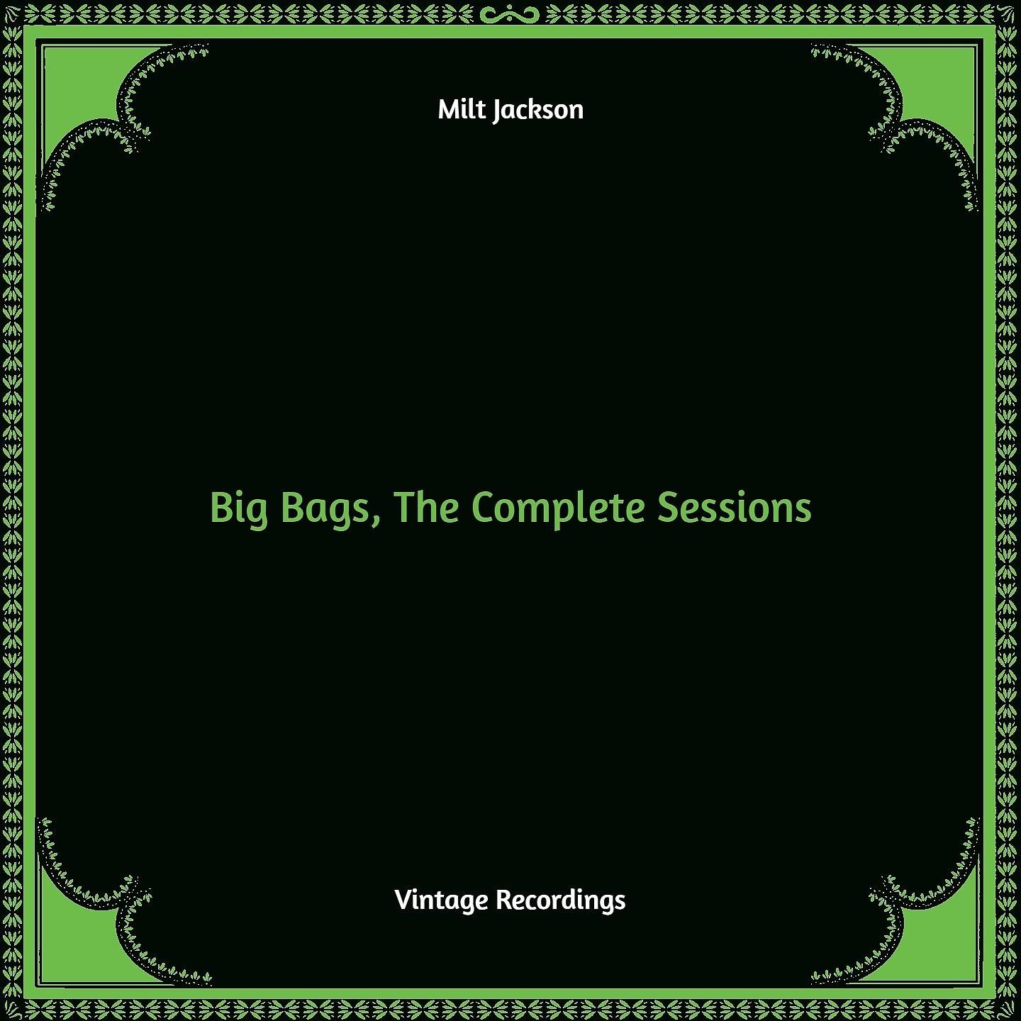 Постер альбома Big Bags, The Complete Sessions