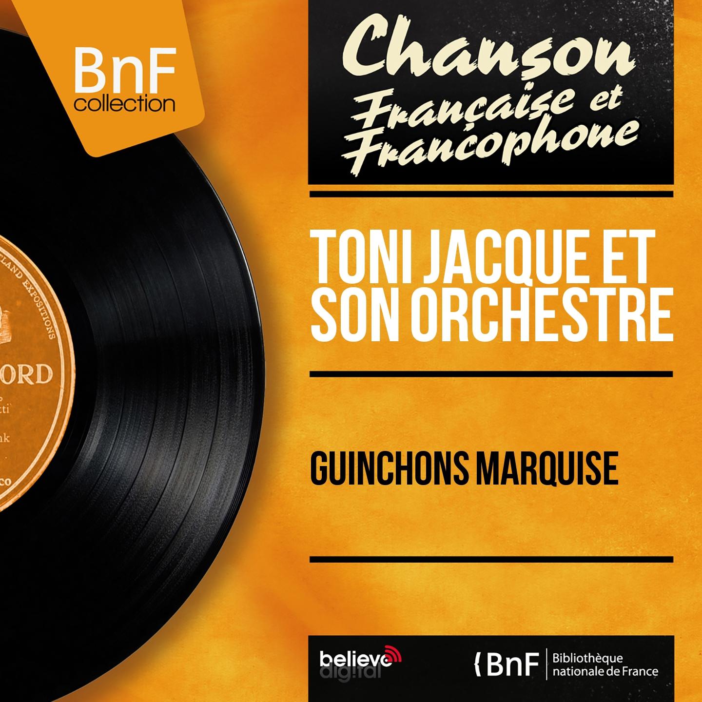 Постер альбома Guinchons marquise (Mono Version)
