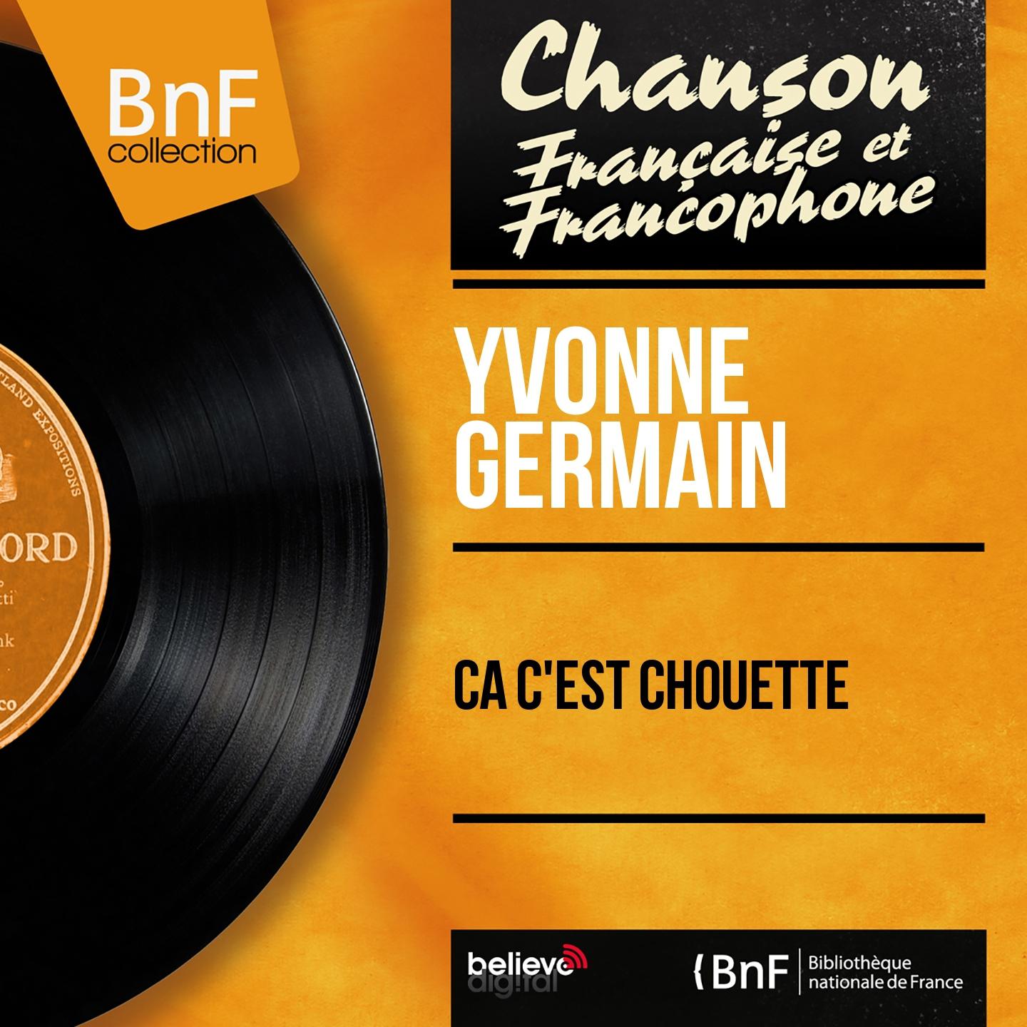 Постер альбома Ça c'est chouette (Mono Version)