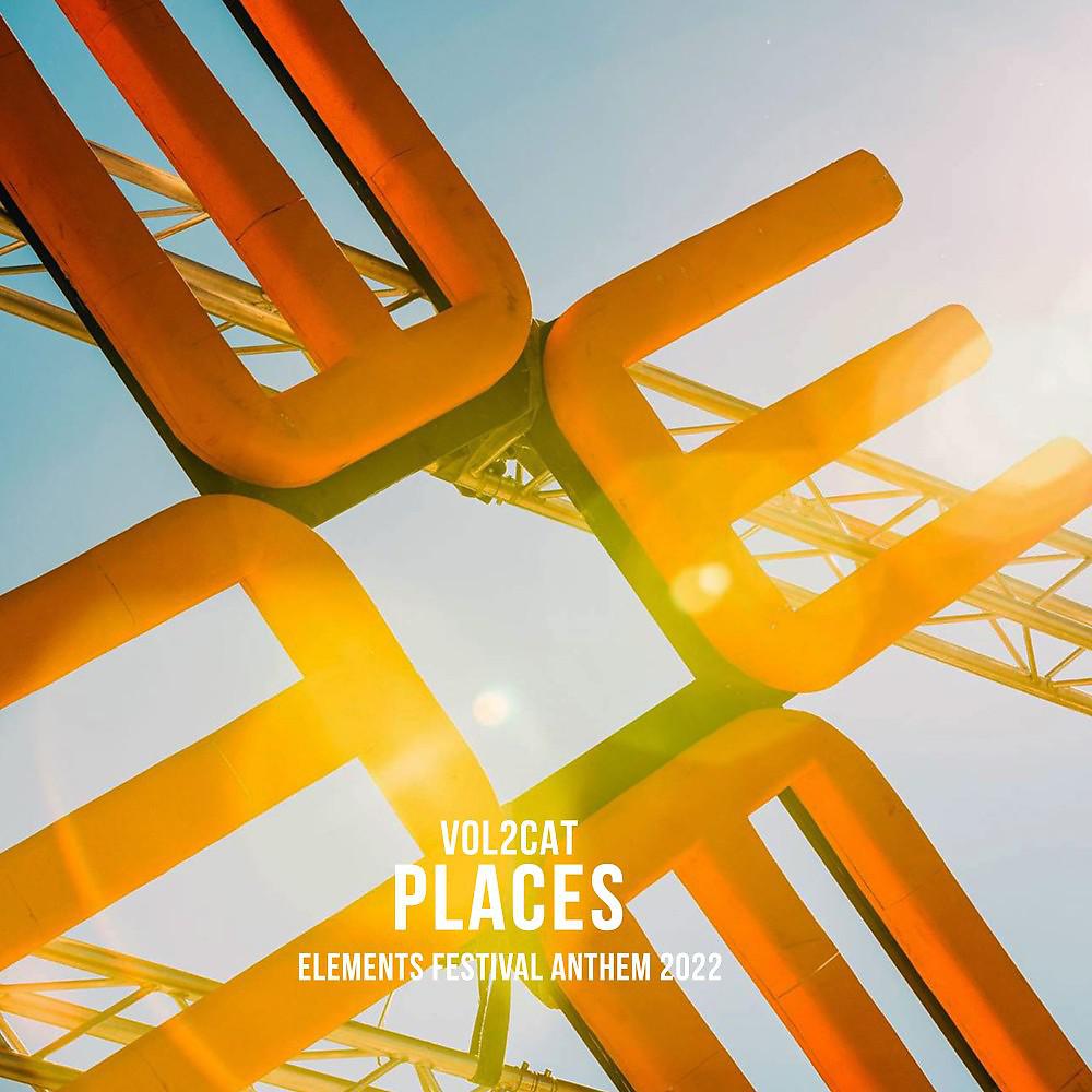 Постер альбома Places (Elements Festival Anthem 2022)