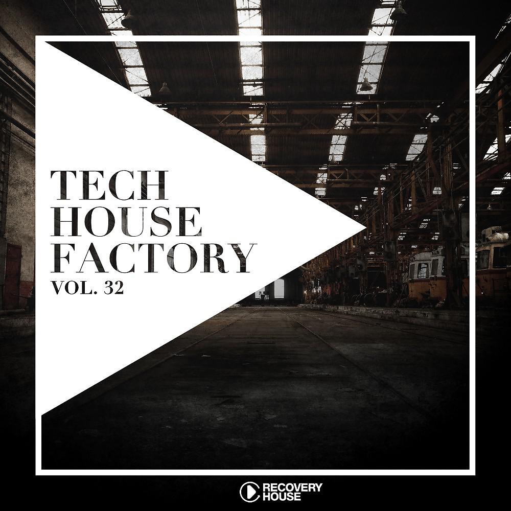 Постер альбома Tech House Factory, Vol. 32