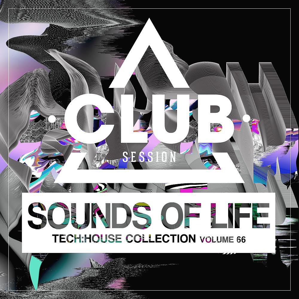 Постер альбома Sounds of Life: Tech House Collection, Vol. 66
