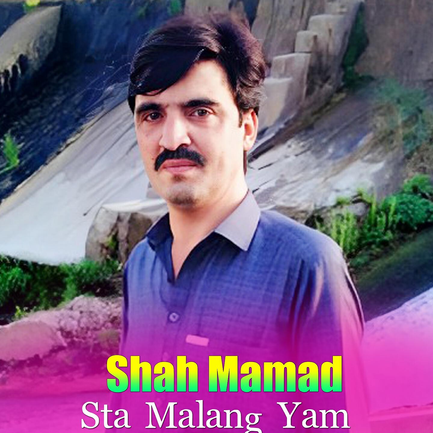 Shah Mamad - Sta Malang Yam