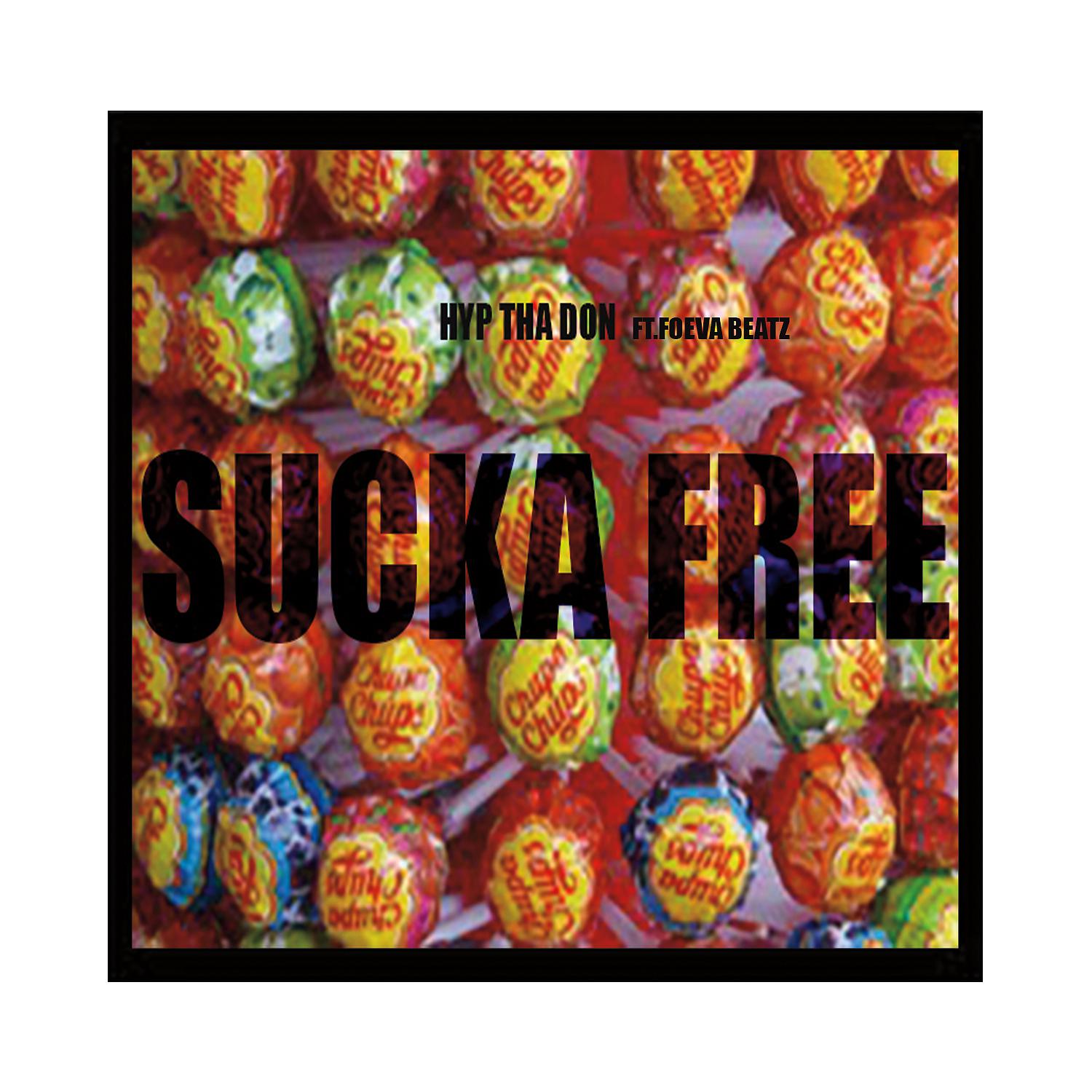 Постер альбома Sucka Free