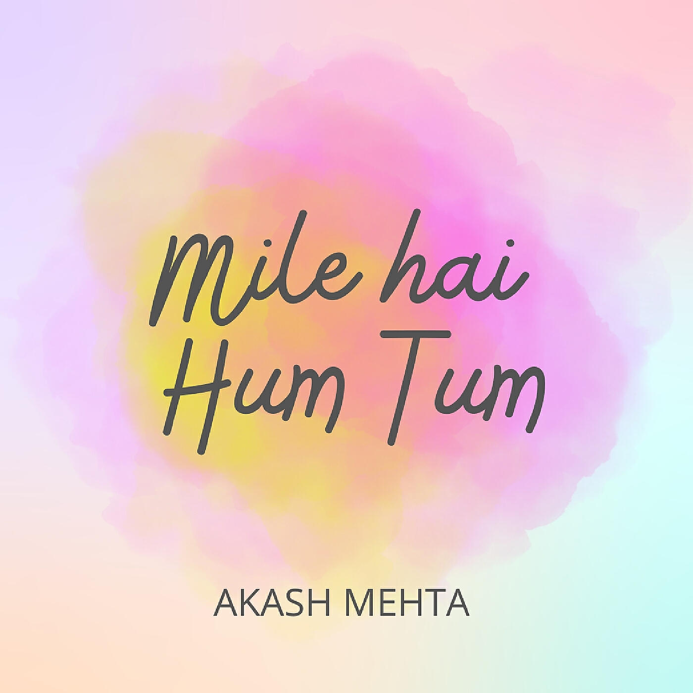 AKASH MEHTA - Mile Hai Hum Tum