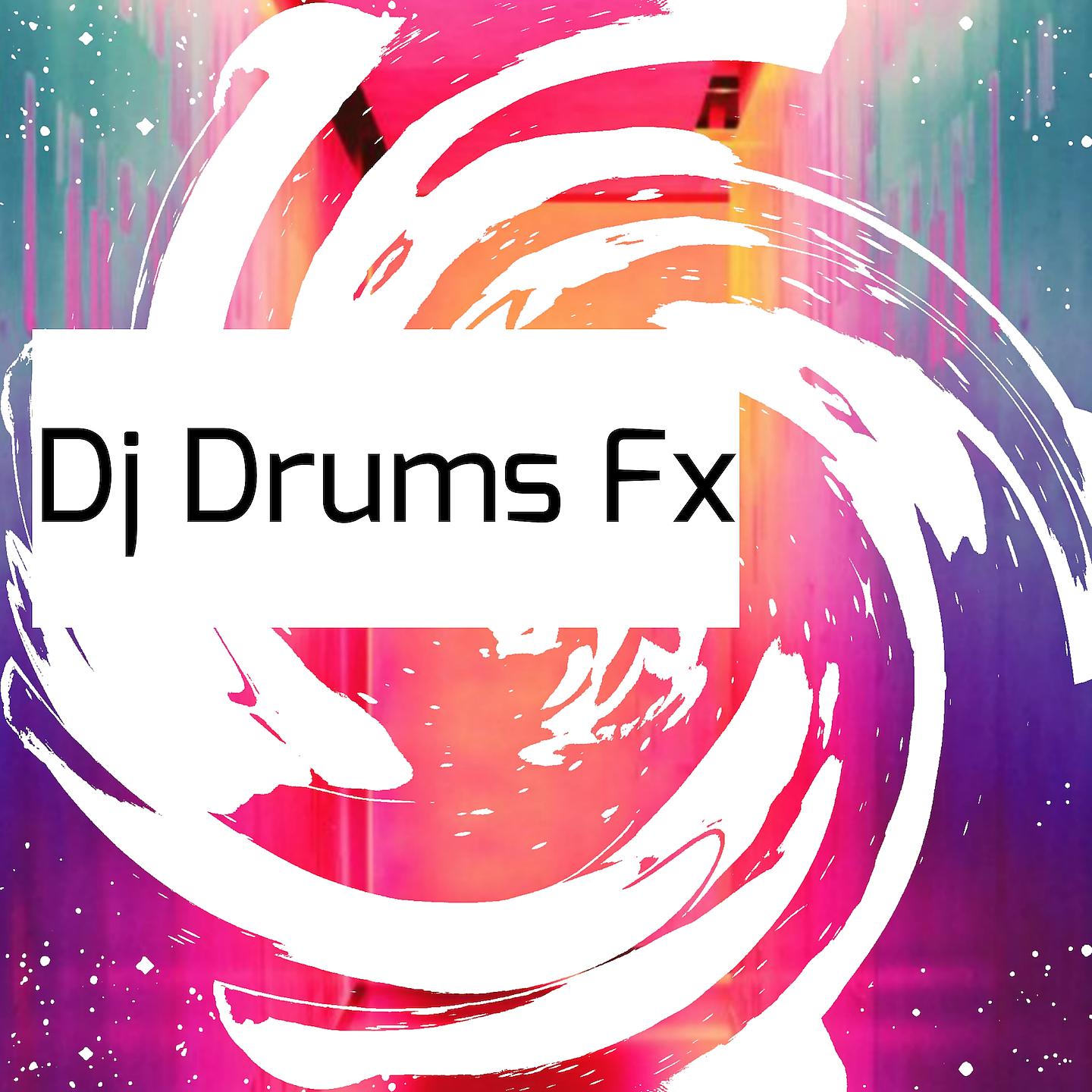 Постер альбома Dj Drums Fx