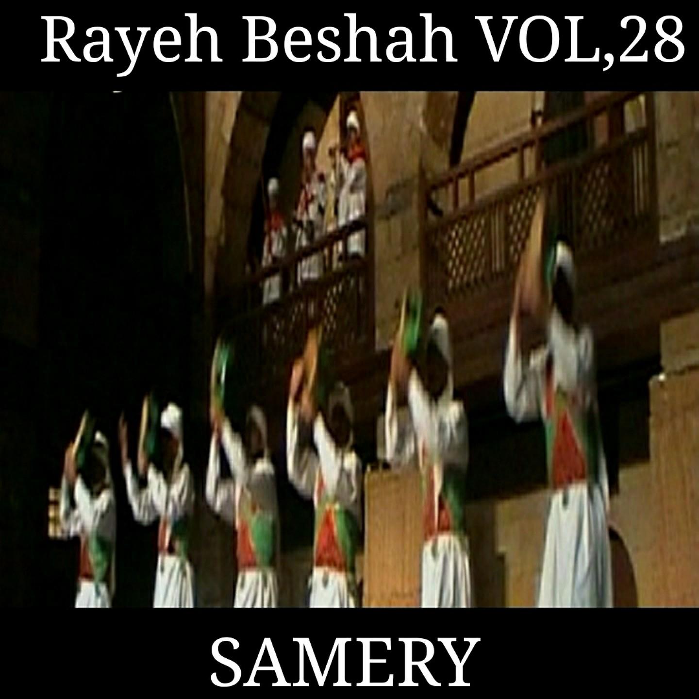Постер альбома Rayeh Beshah Vol., 28