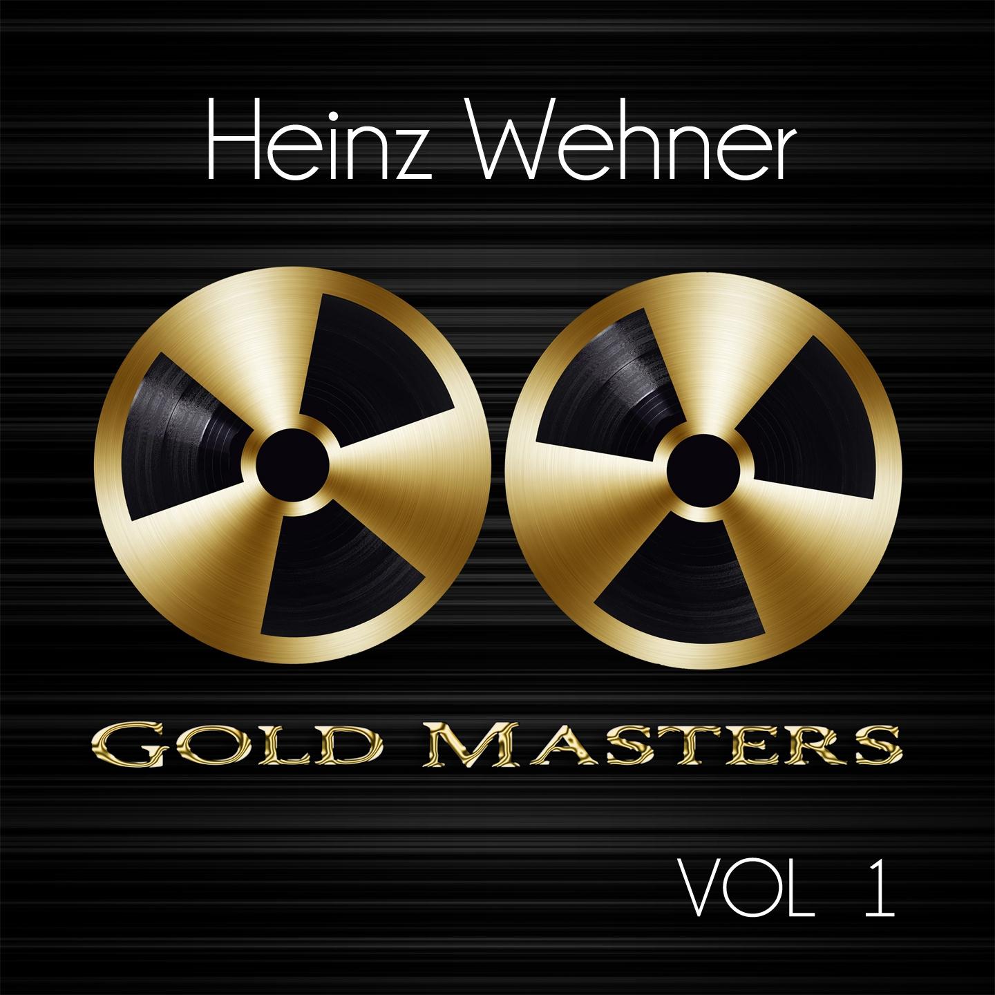 Постер альбома Gold Masters: Heinz Wehner, Vol. 1