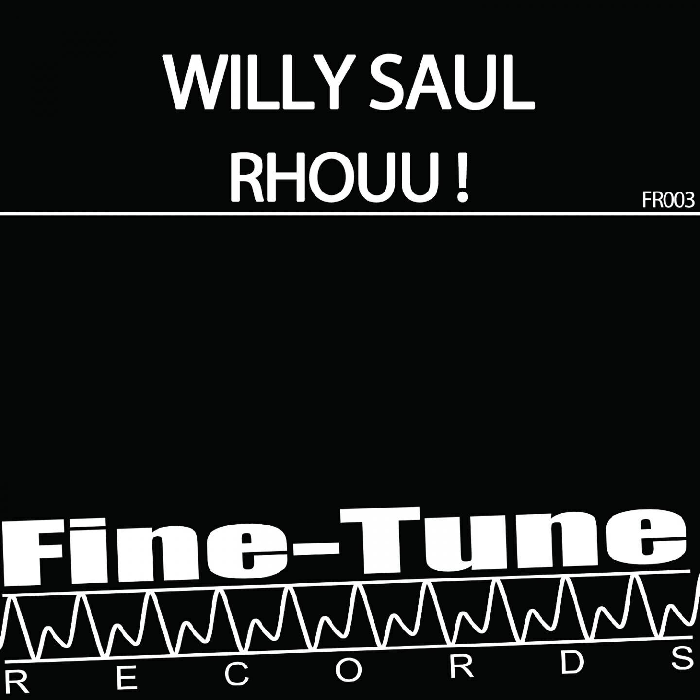 Willy Saul - Rhouu! (Lucky Garcia Edit)