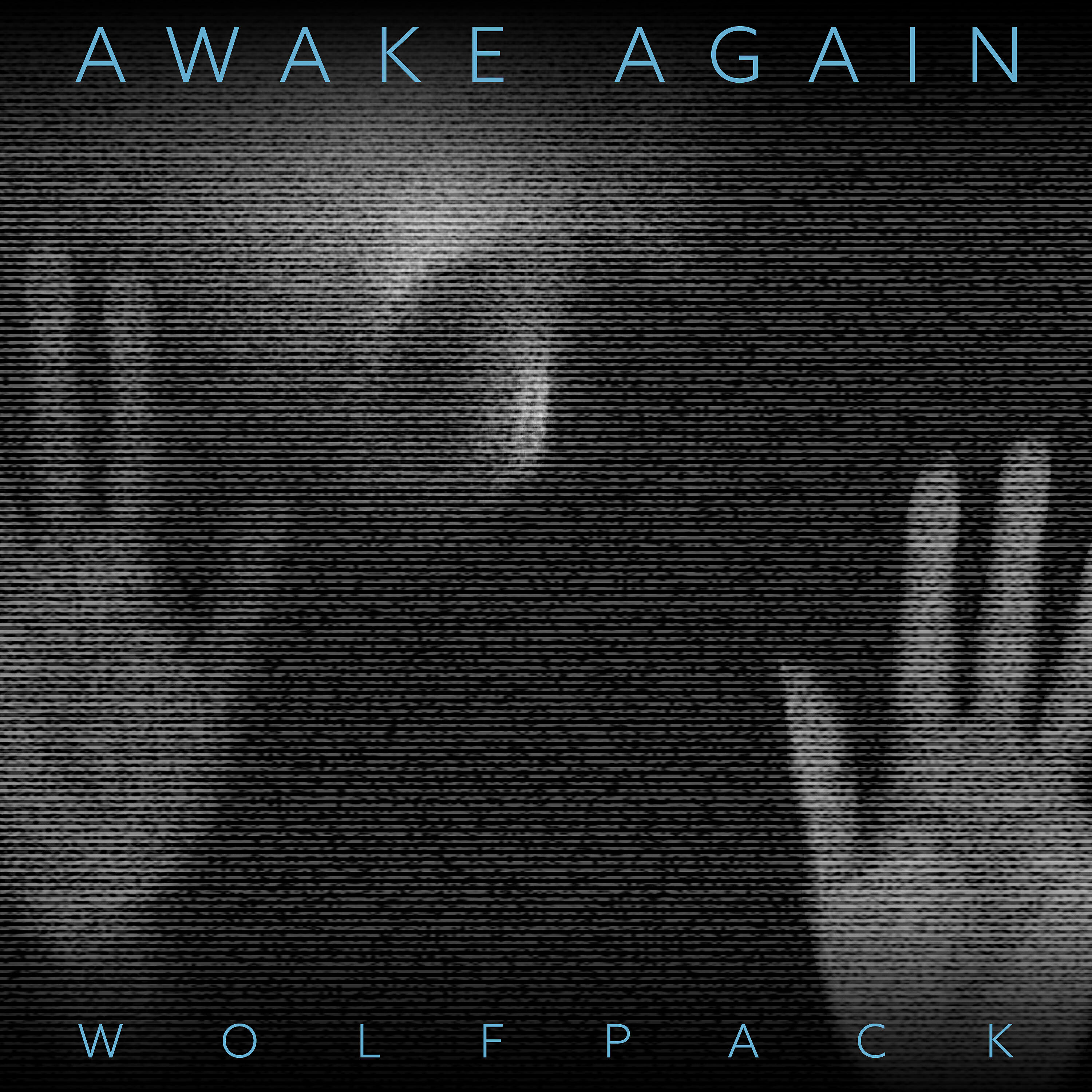 Awake Again - Wolfpack
