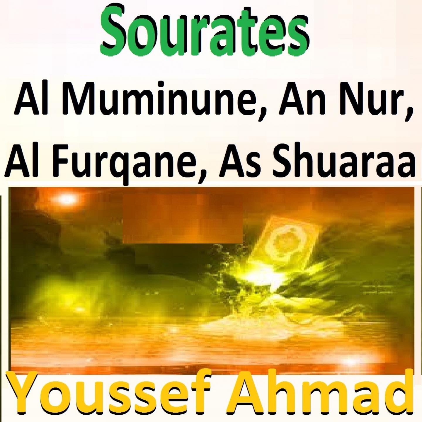 Постер альбома Sourates Al Muminune, An Nur, Al Furqane, As Shuaara