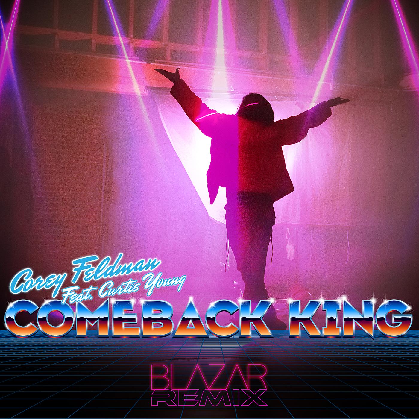 Постер альбома Comeback King (Blazar Remix)