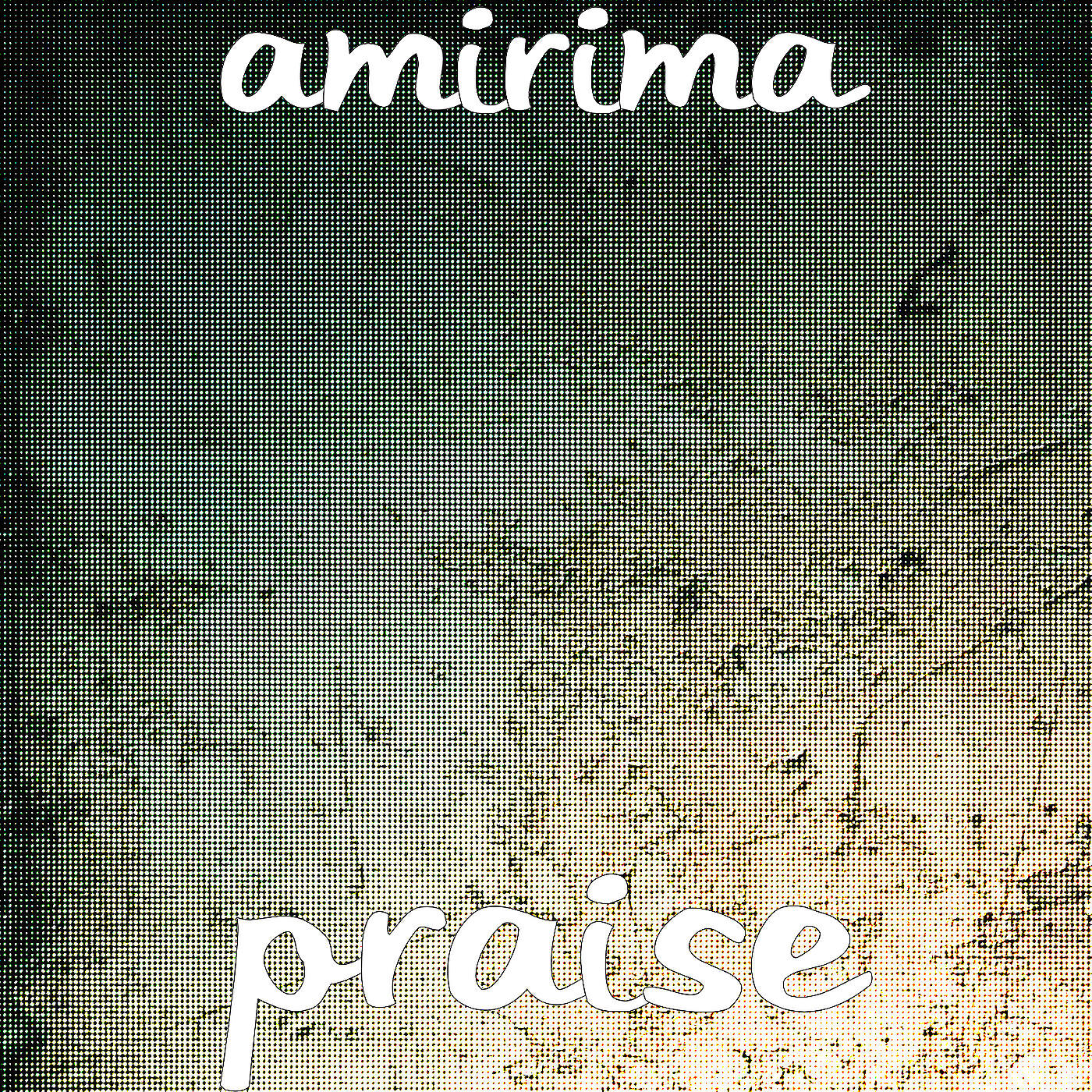 AmiRimA - Praise