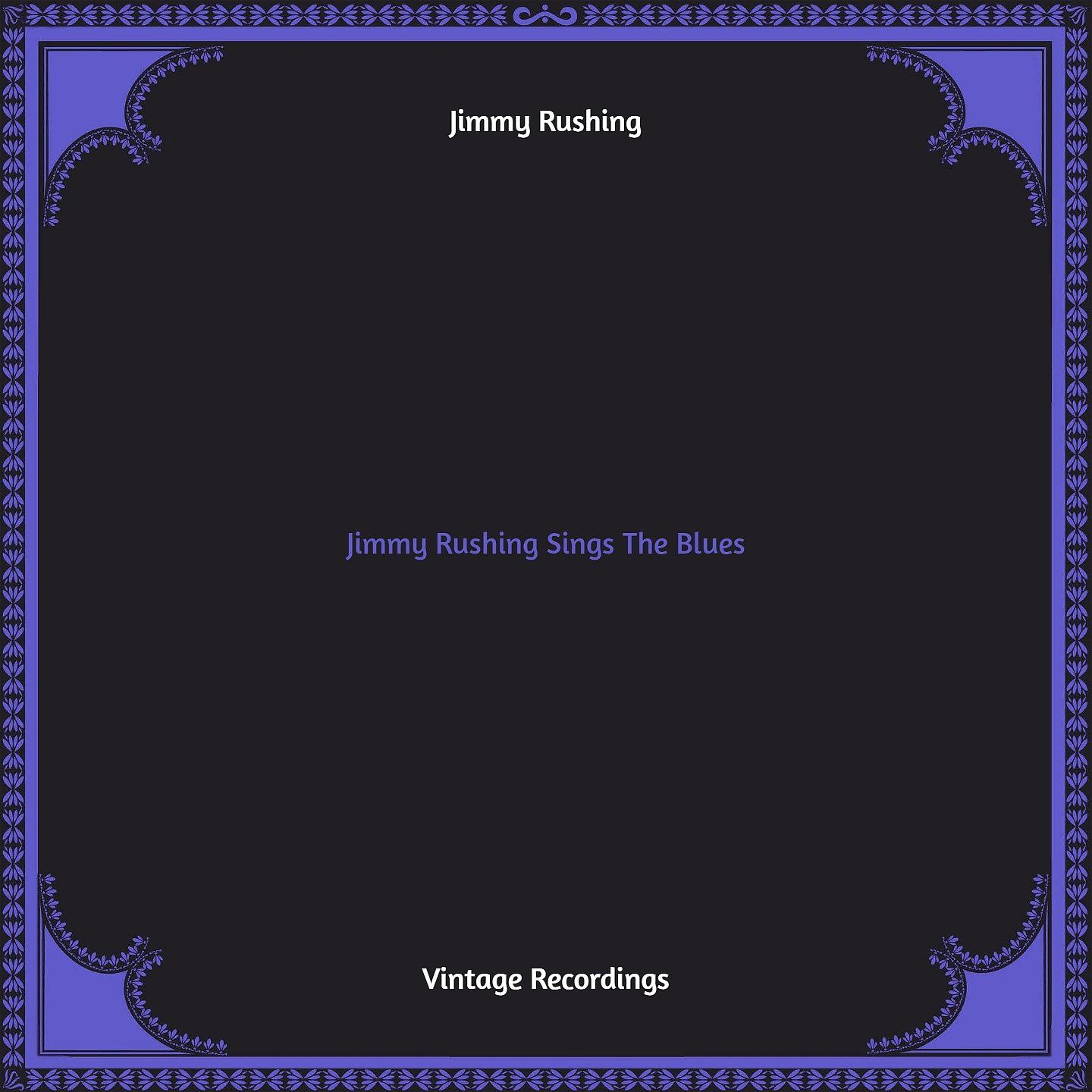 Постер альбома Jimmy Rushing Sings The Blues