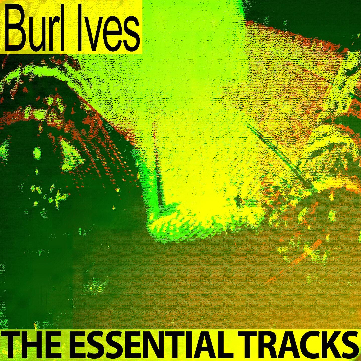 Burl Ives - Down in the Valley (Remastered)