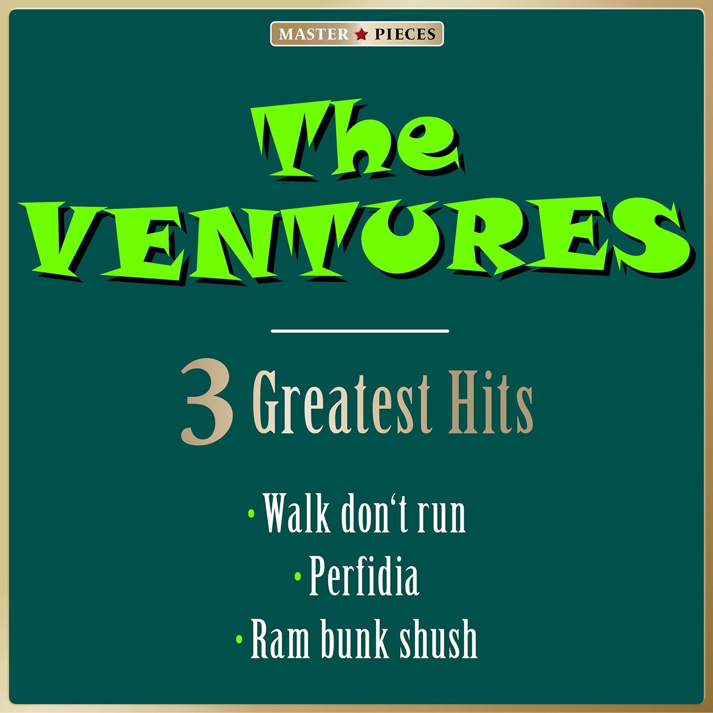 Постер альбома Masterpieces Presents The Ventures: 3 Greatest Hits