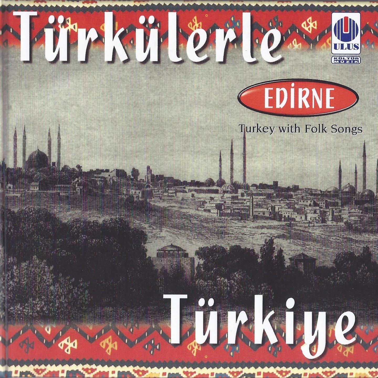 Постер альбома Türkülerle Türkiye - Edirne