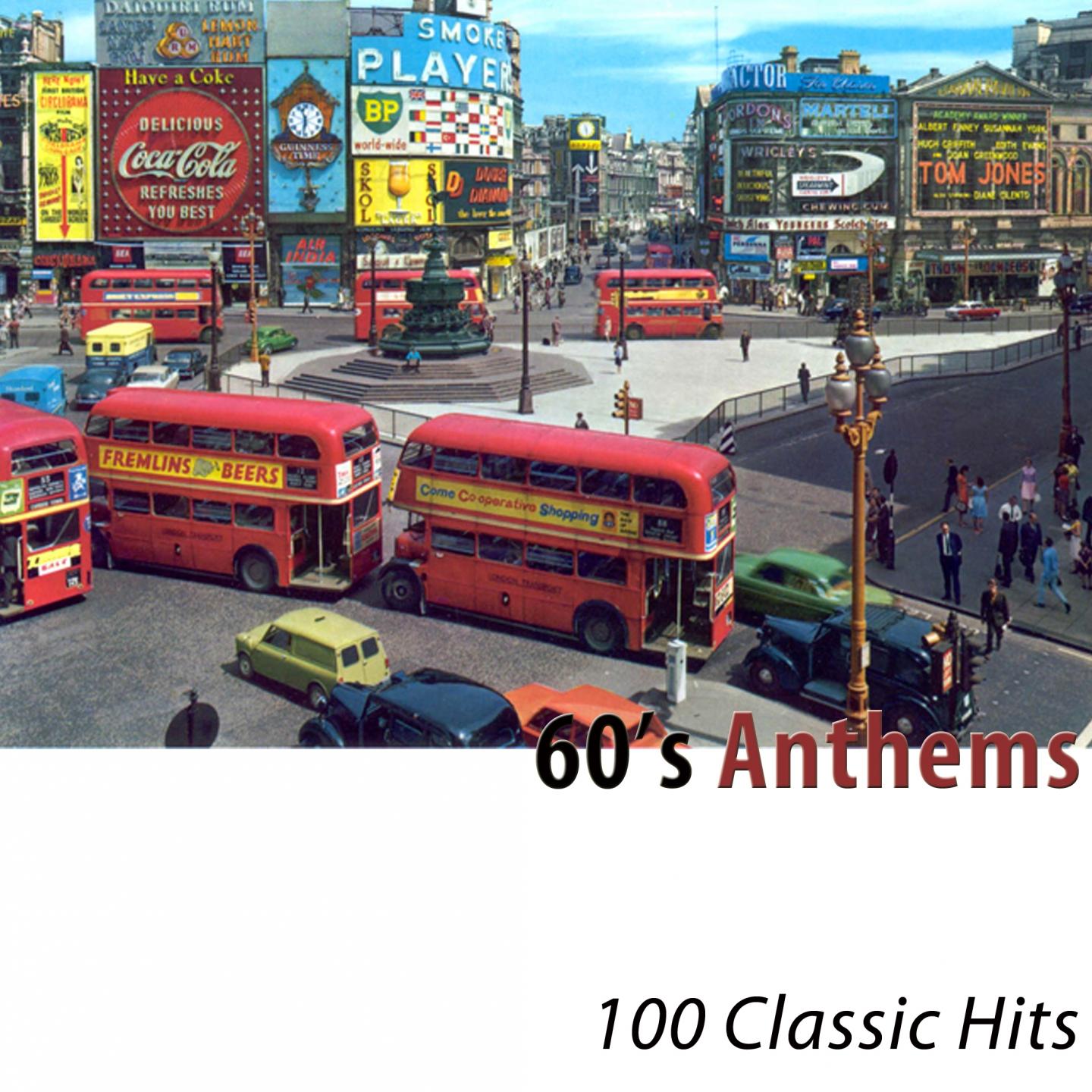 Постер альбома 60's Anthems (100 Classic Hits)