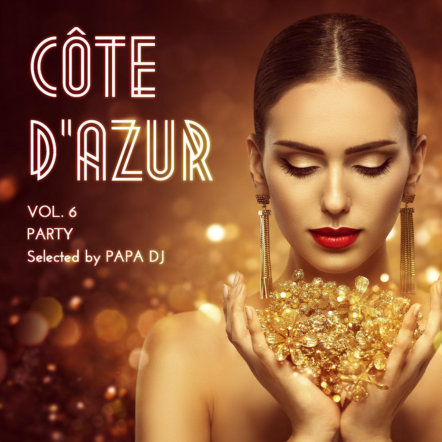 Постер альбома Côte D'Azur Party, Vol. 6
