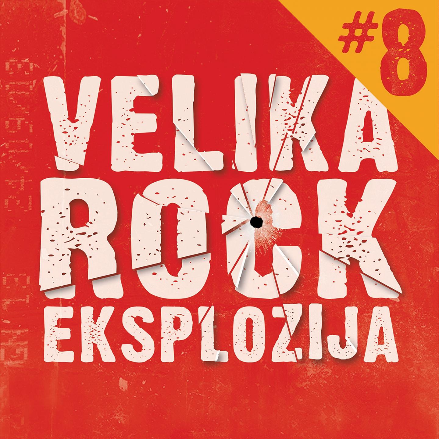 Постер альбома Velika Rock Eksplozija 8
