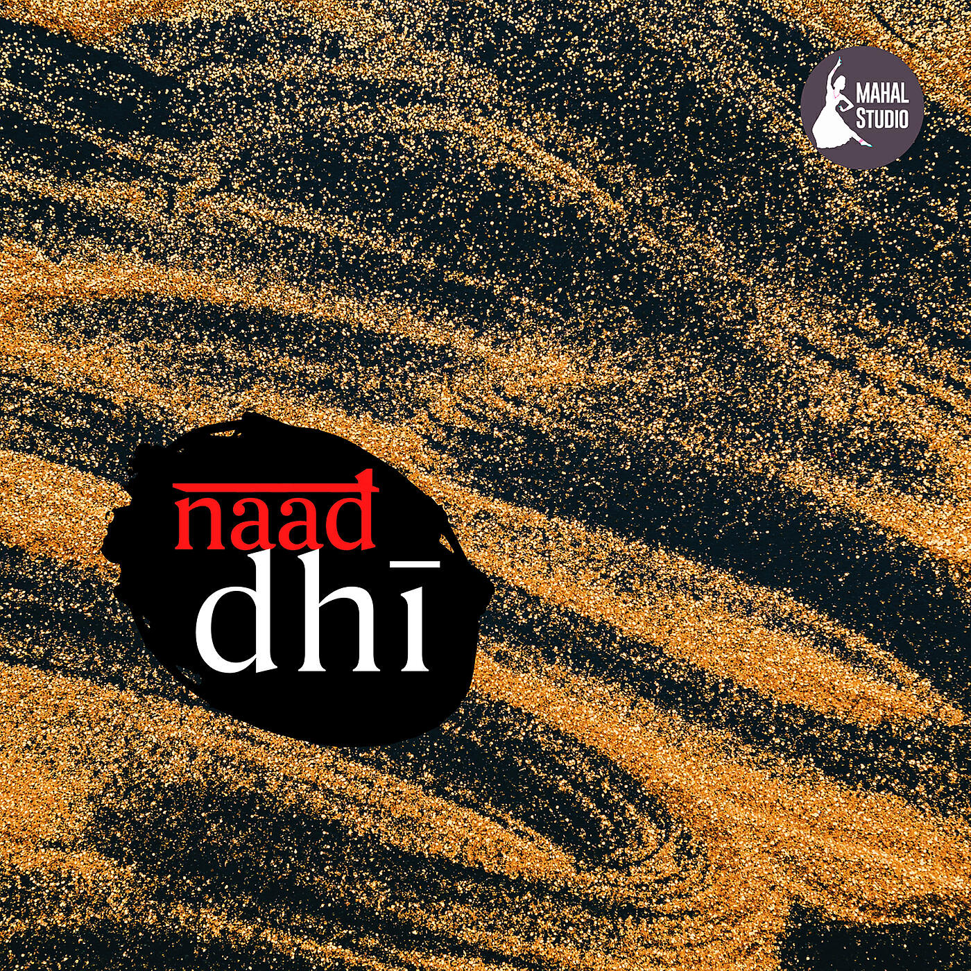 Naad - Tarana: The Rhythm Begins
