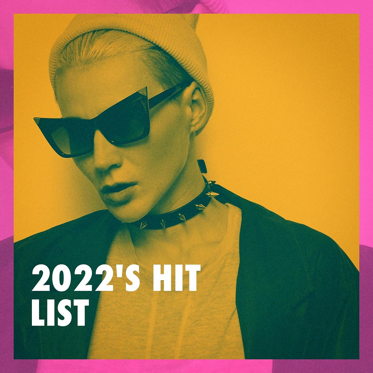 Постер альбома 2022's Hit List