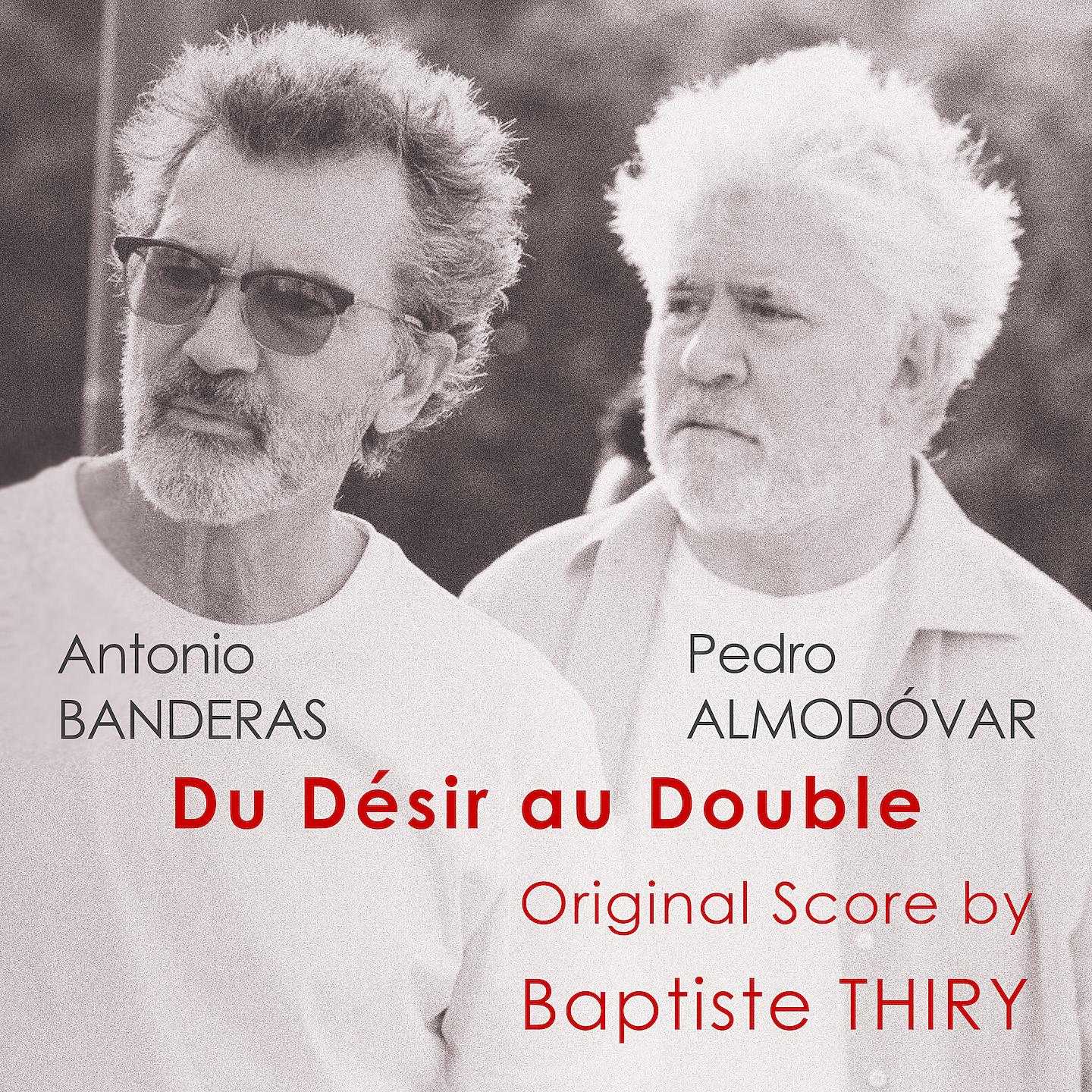 Постер альбома Antonio Banderas Pedro Almodóvar - Du Désir au Double