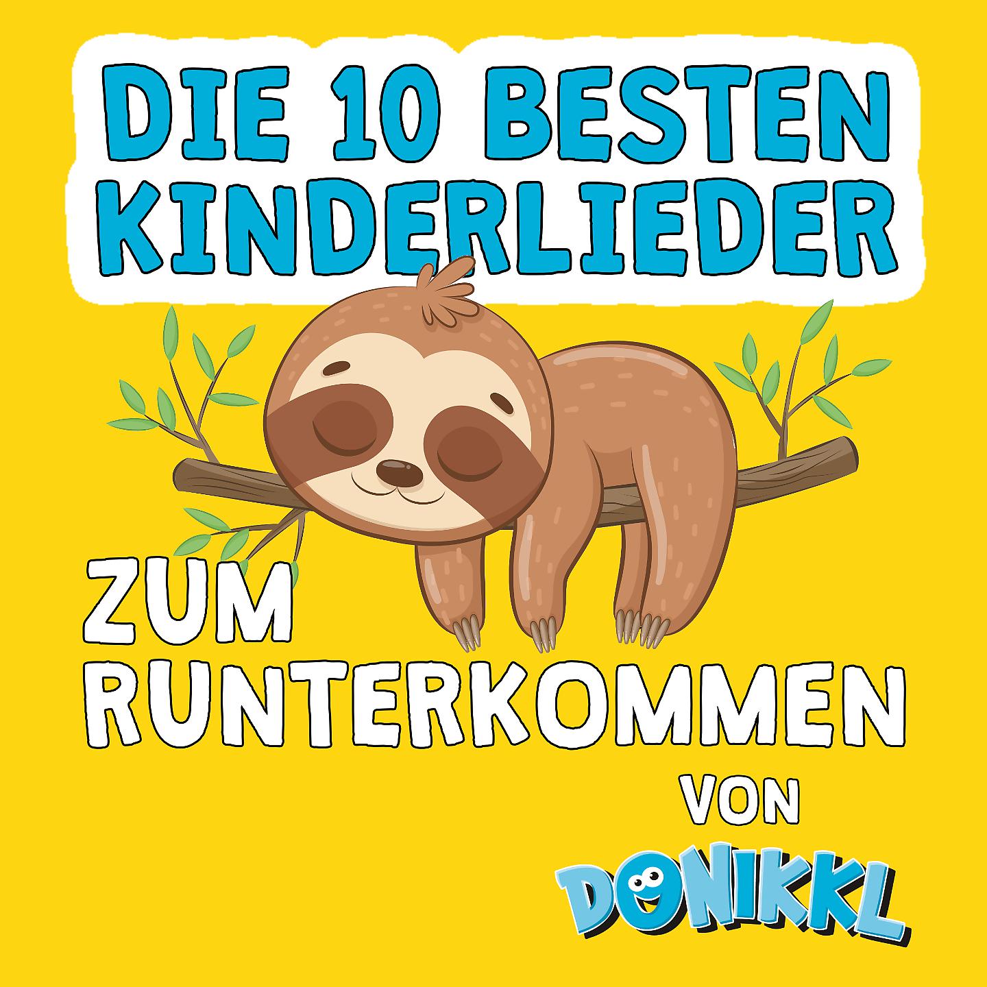 Постер альбома Die 10 besten Kinderlieder zum Runterkommen