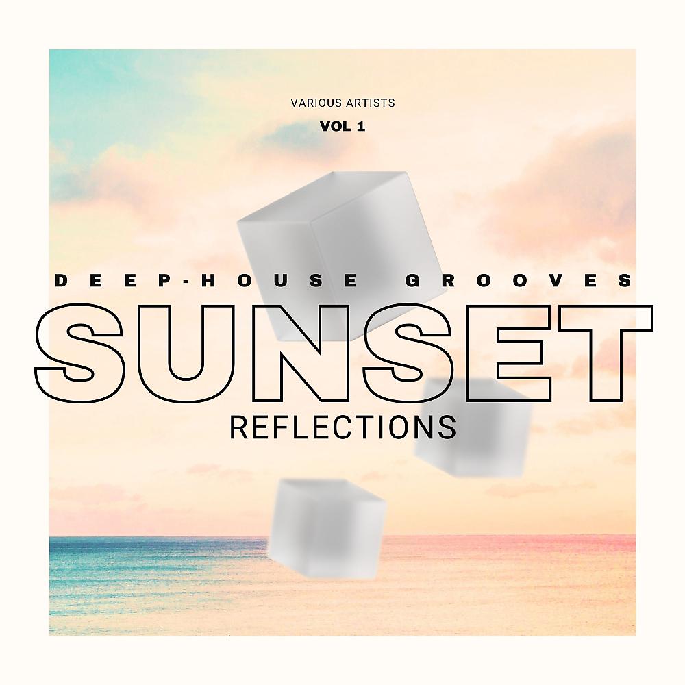 Постер альбома Sunset Reflections (Deep-House Grooves), Vol. 1