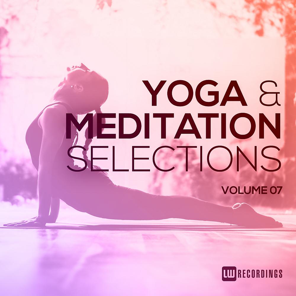 Постер альбома Yoga & Meditation Selections, Vol. 07