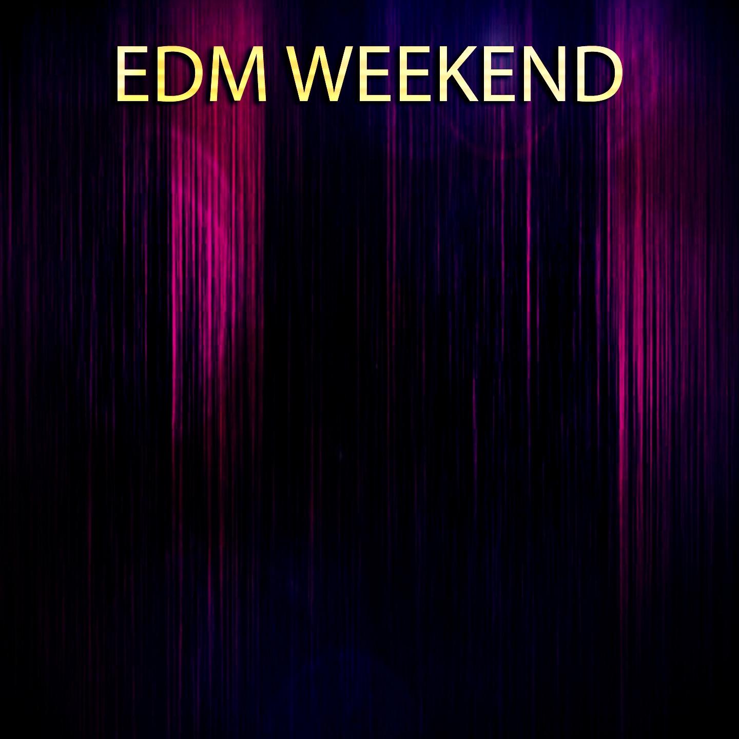 Постер альбома EDM Weekend (99 Tracks Your DJ Playlist Charts Ibiza Miami Barcelona New York Formentera Mykonos)