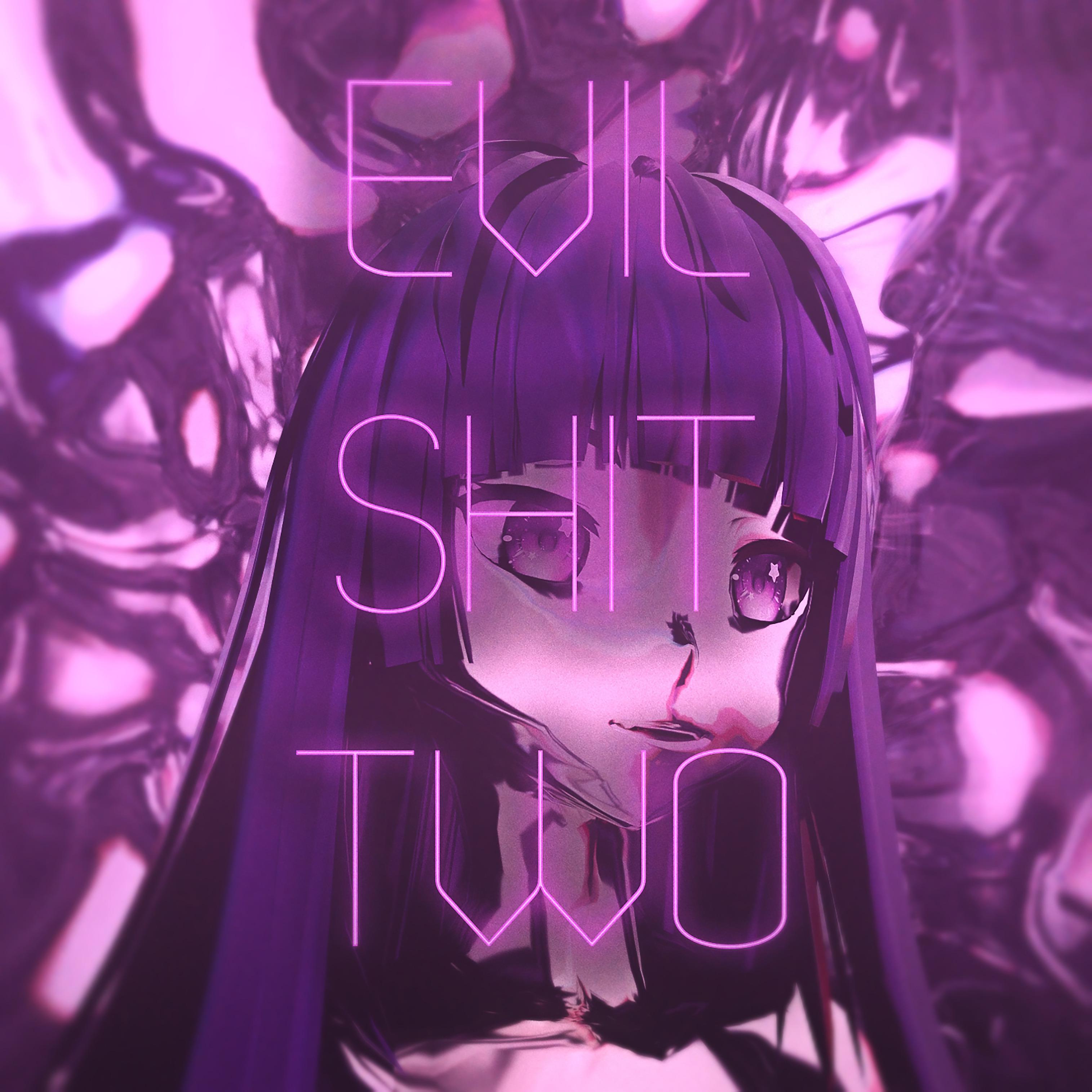 Постер альбома EVIL SHIT TWO