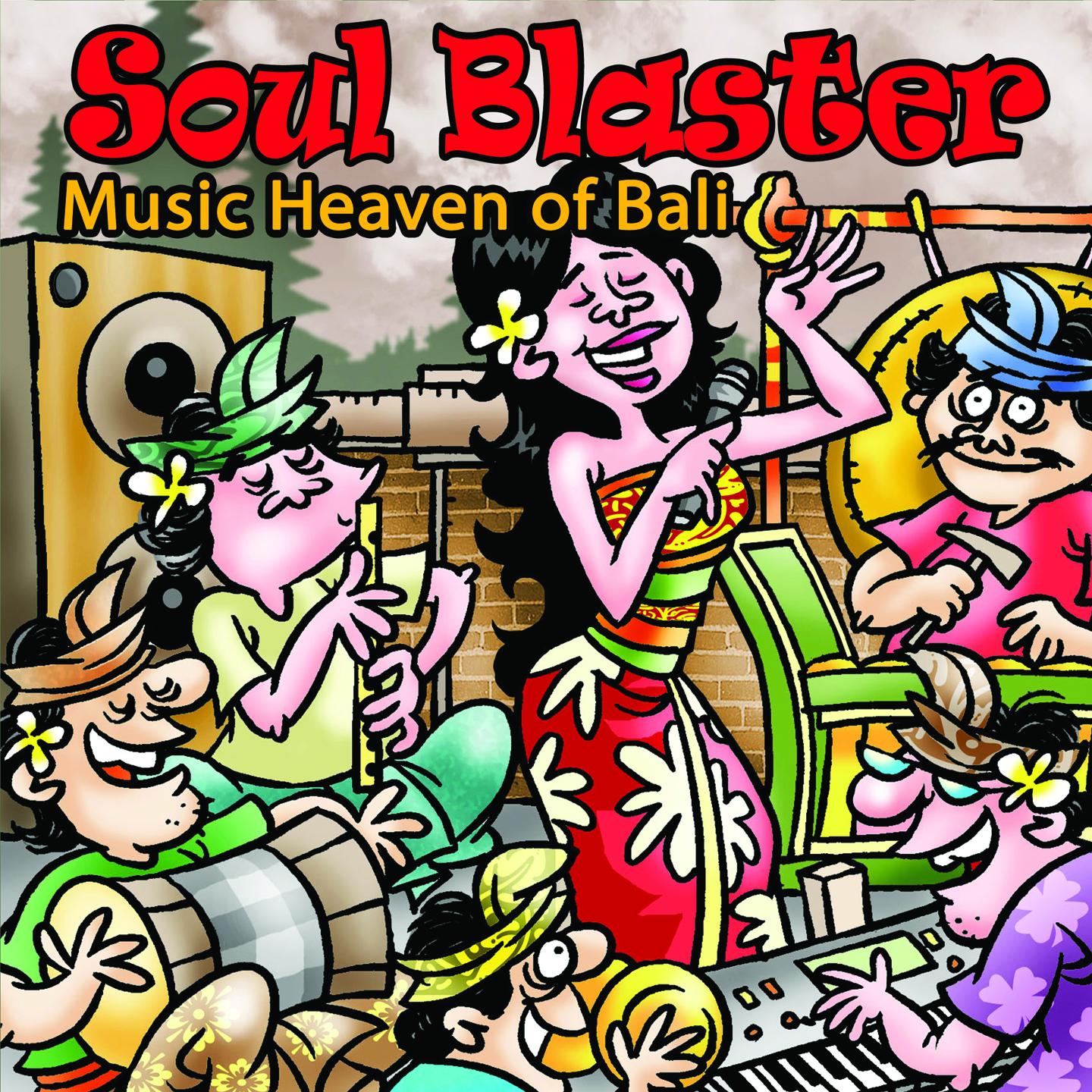 Постер альбома Soul Blaster: Music Heaven of Bali