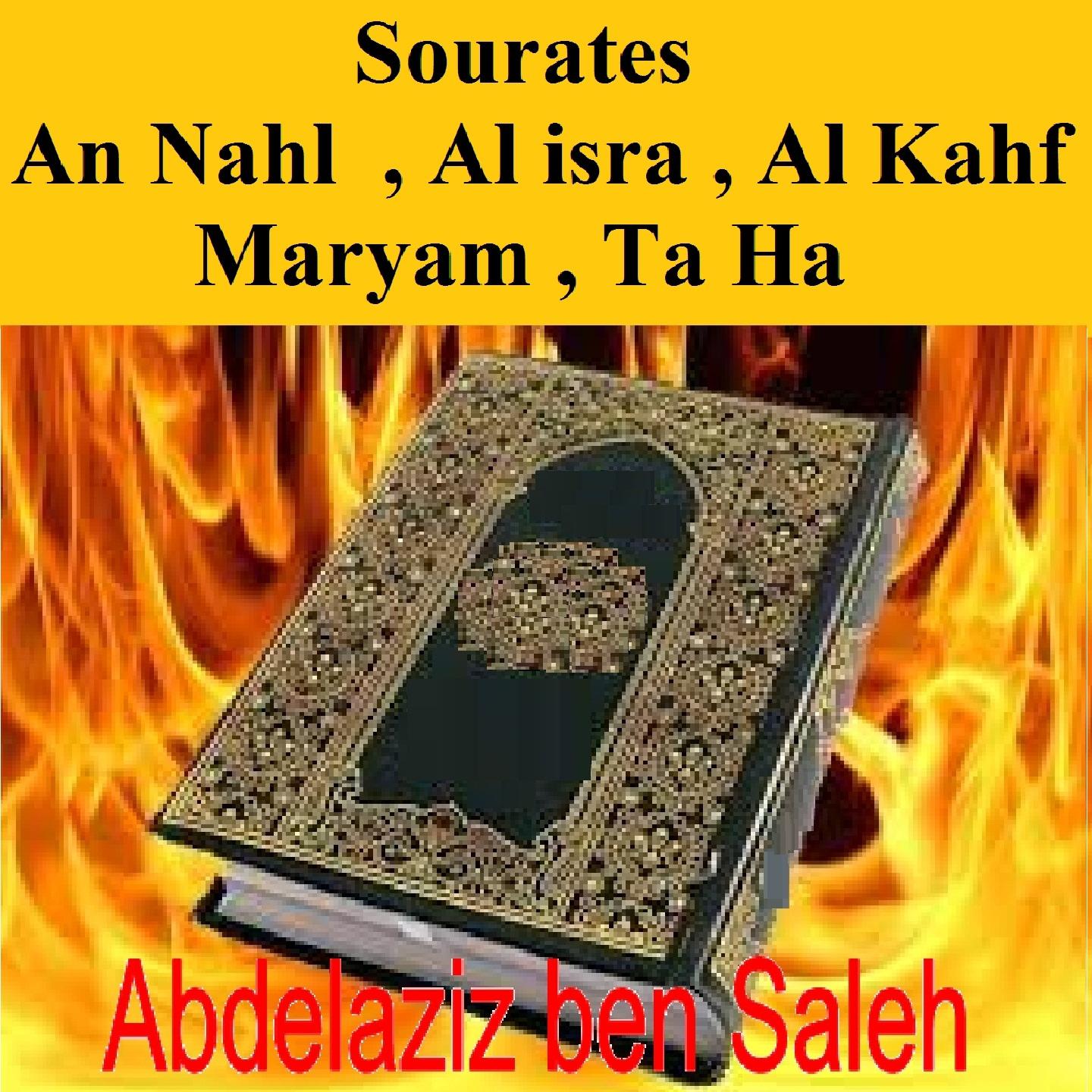 Постер альбома Sourates An Nahl, Al Isra, Al Kahf, Maryam, Ta Ha