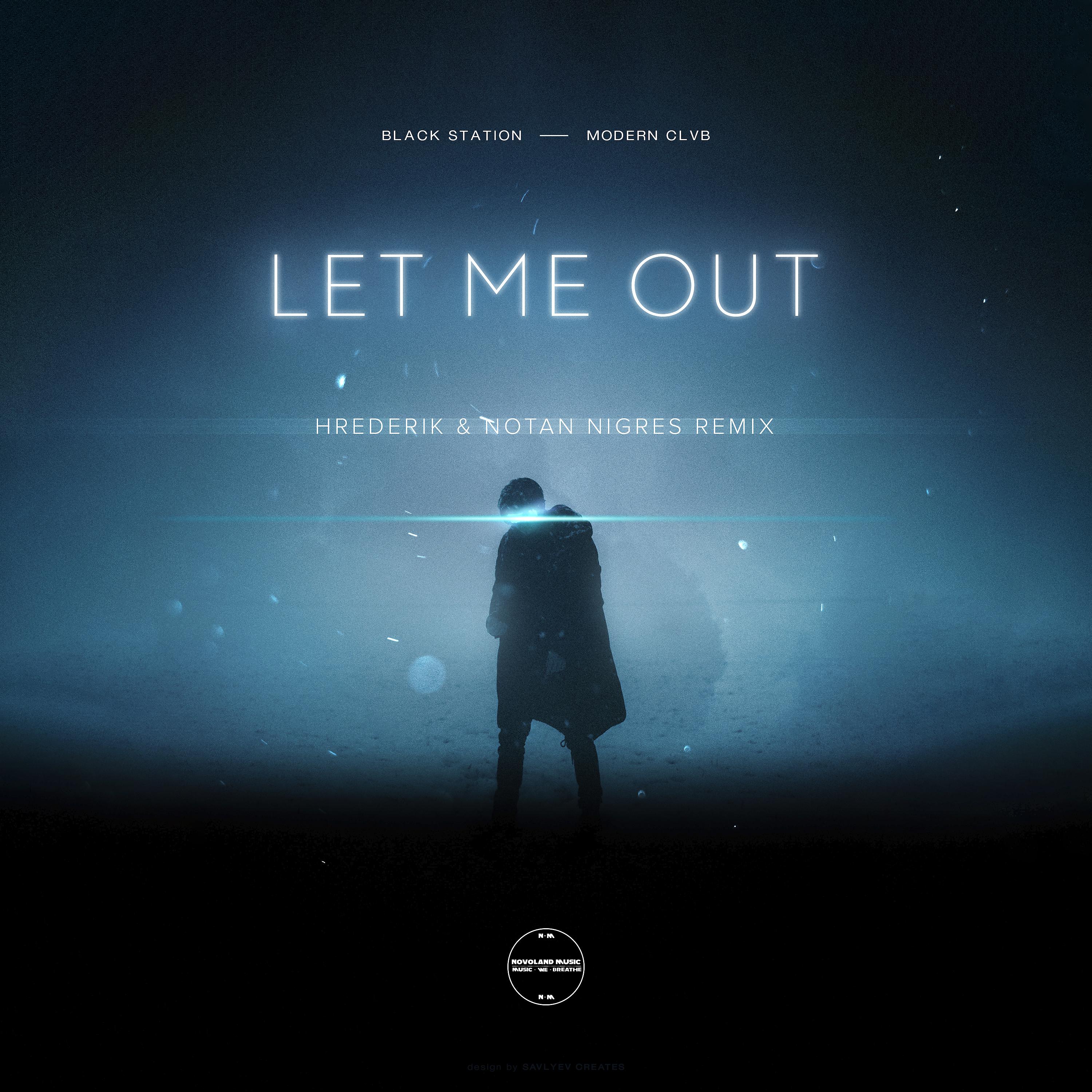 Постер альбома Let Me Out (Hrederik & Notan Nigres Remix)