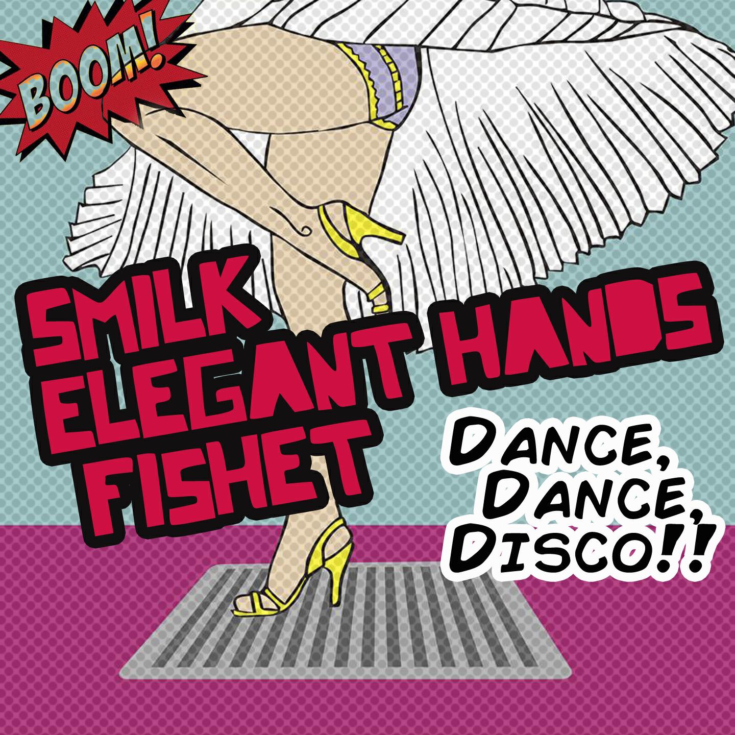 Smilk - Dance, Dance, Disco (Dance Mix)