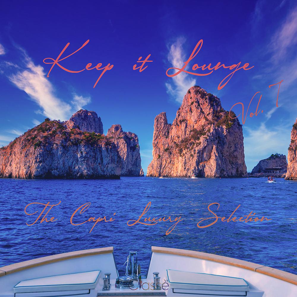 Постер альбома Keep It Lounge, Vol. 7: The Capri Luxury Selection