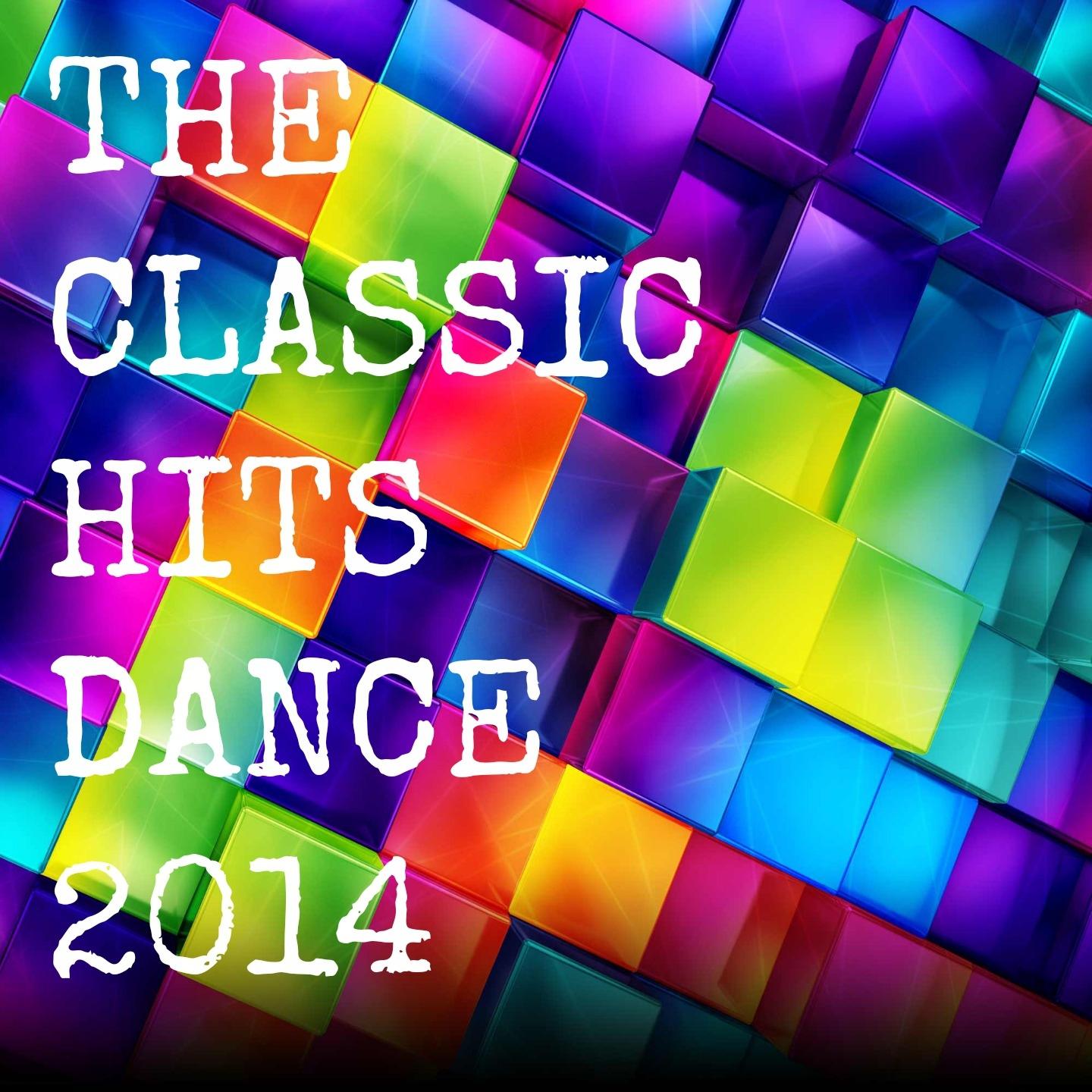 Постер альбома The Classic Hits Dance 2014