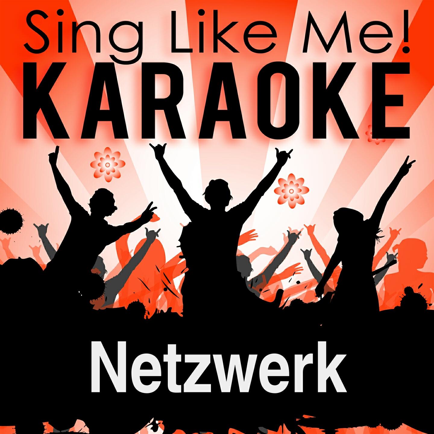 La-Le-Lu - Netzwerk (Falls Like Rain) [Karaoke Version] (Originally Performed By Klangkarussell)