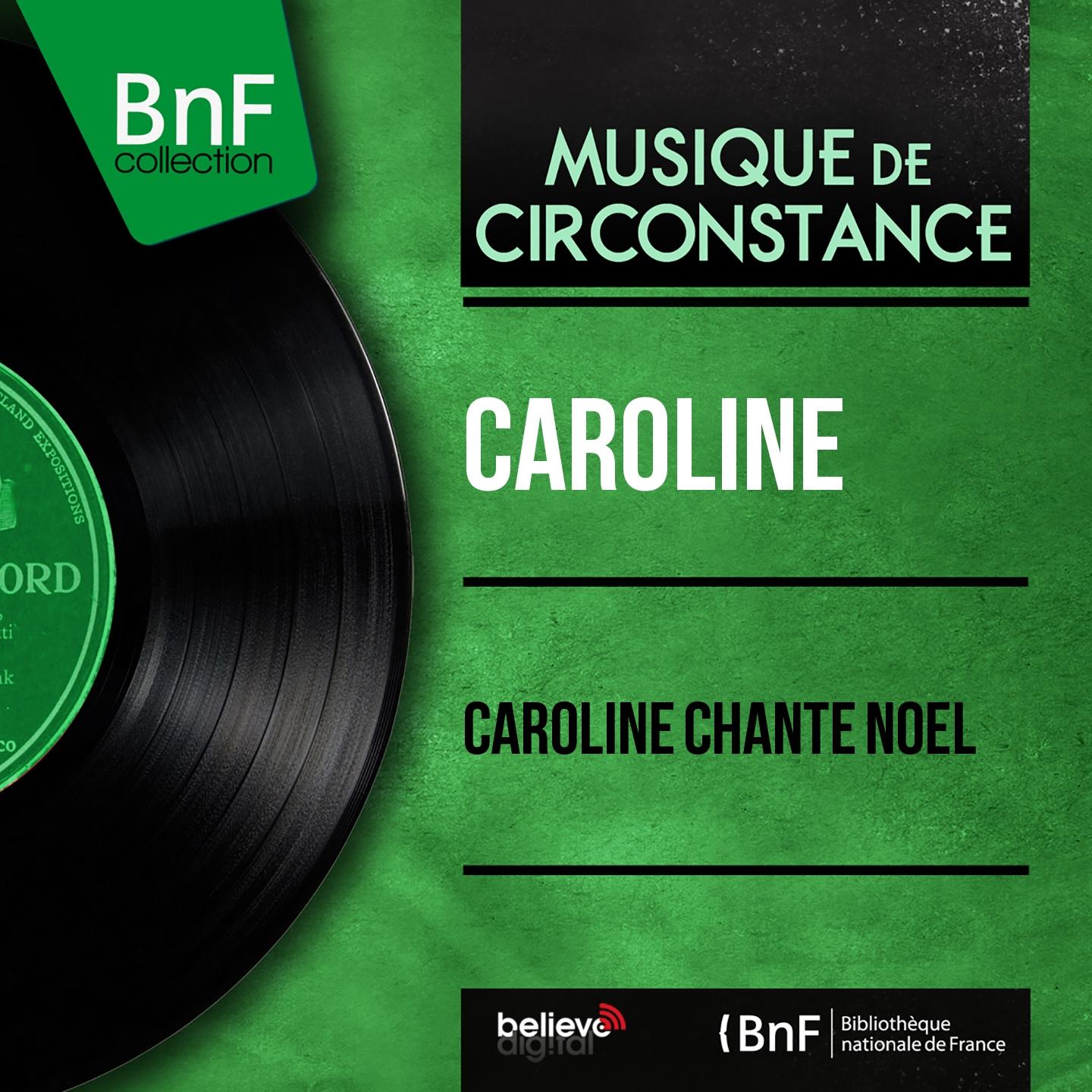 Постер альбома Caroline chante Noël (Mono Version)