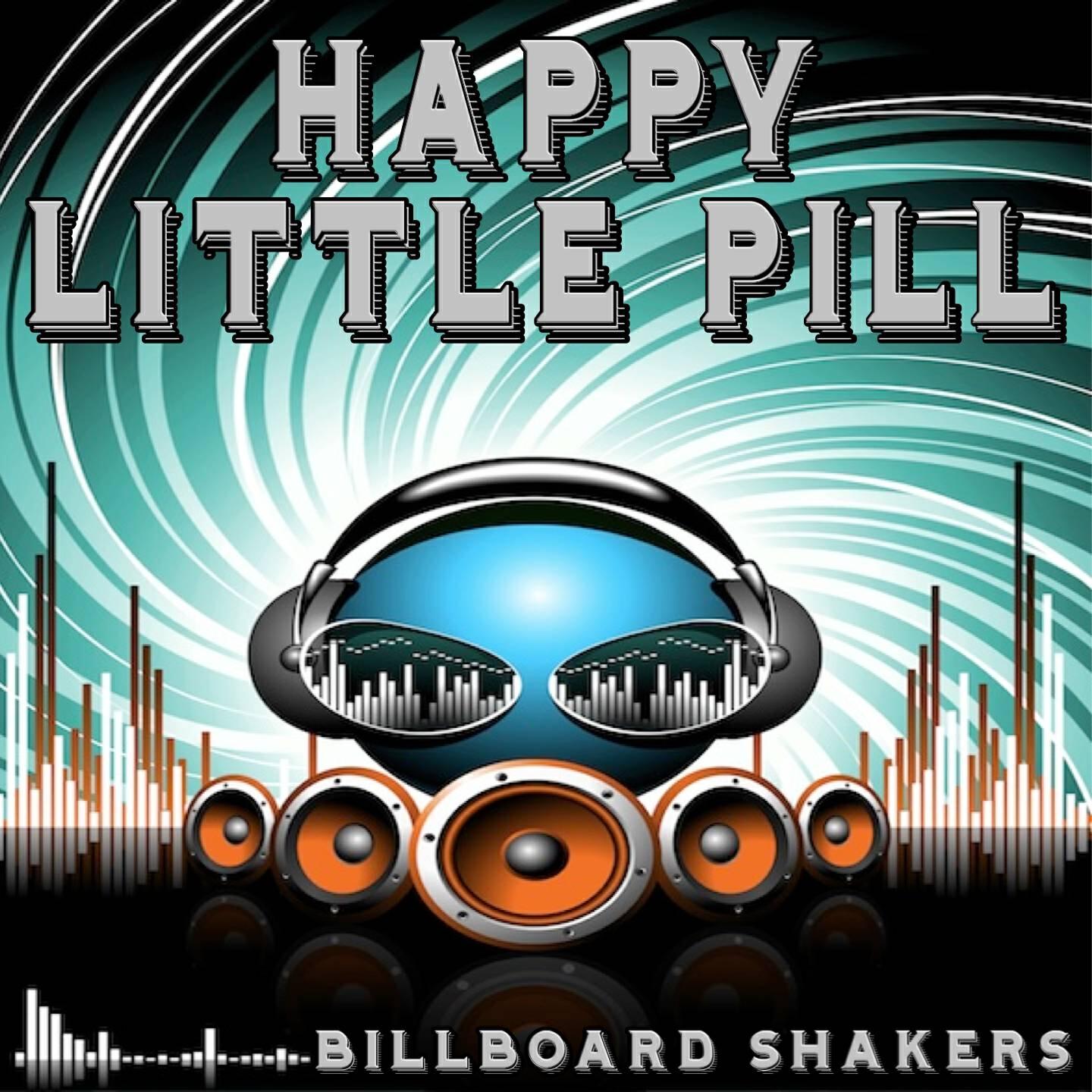 Billboard Shakers - Happy Little Pill (Karaoke Version) [Originally Performed By Troye Sivan]