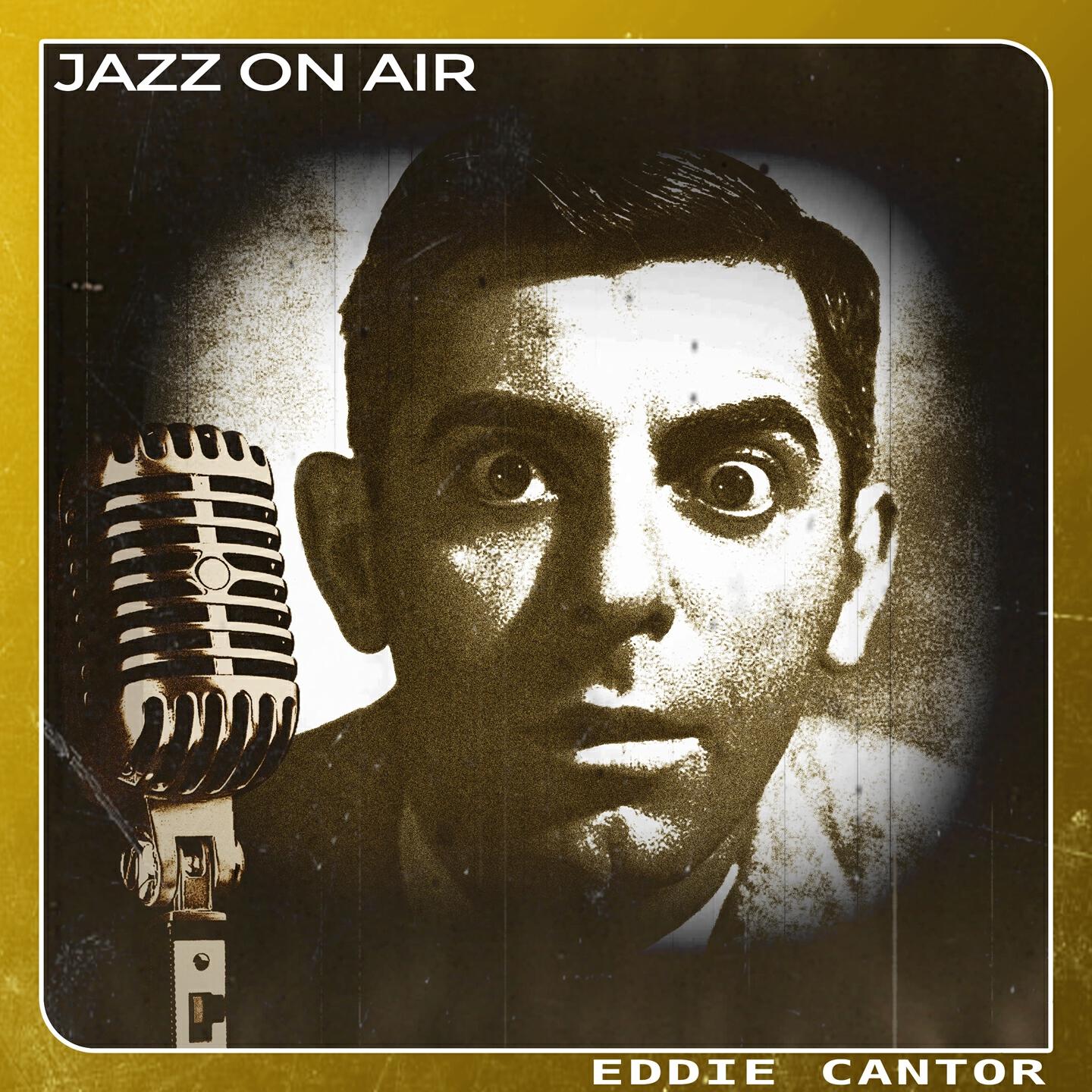 Eddie Cantor - I'm Hungry for Beautiful Girls