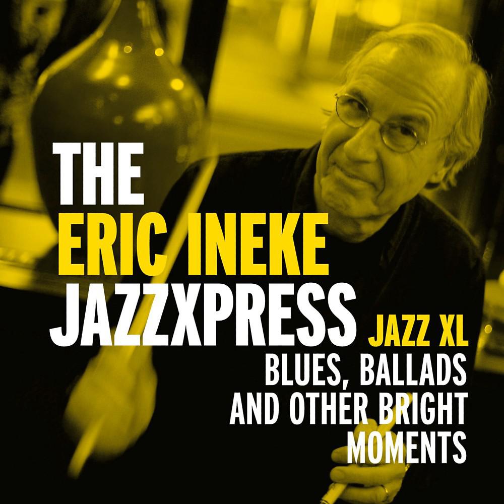 Постер альбома Jazz XL - Blues, Ballads and Bright Moments