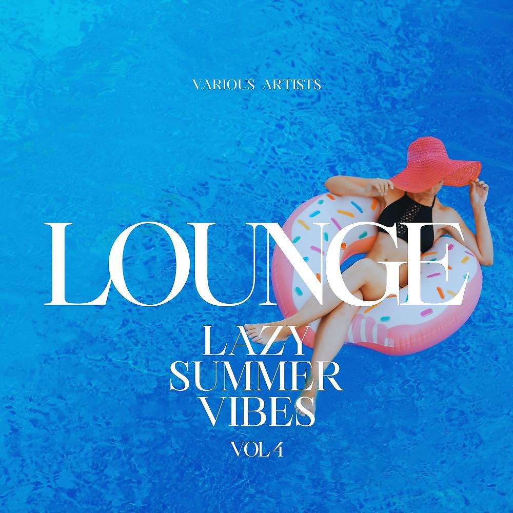 Постер альбома Lounge (Lazy Summer Vibes), Vol. 4