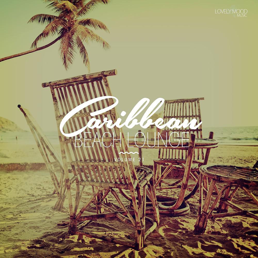 Постер альбома Caribbean Beach Lounge, Vol. 21