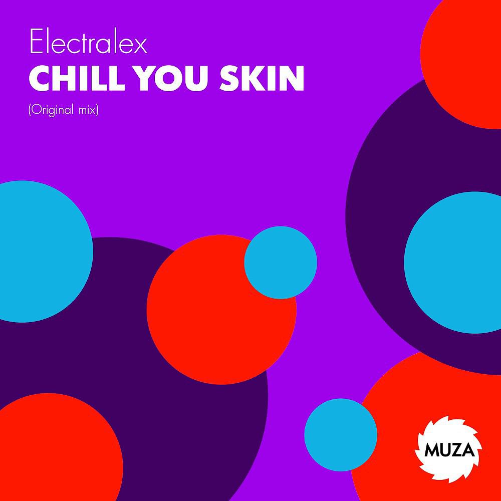 Постер альбома Chill You Skin