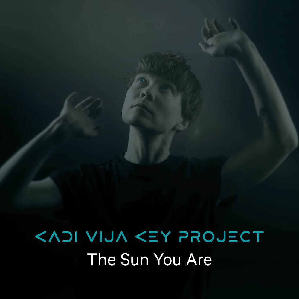 Постер альбома The Sun You Are