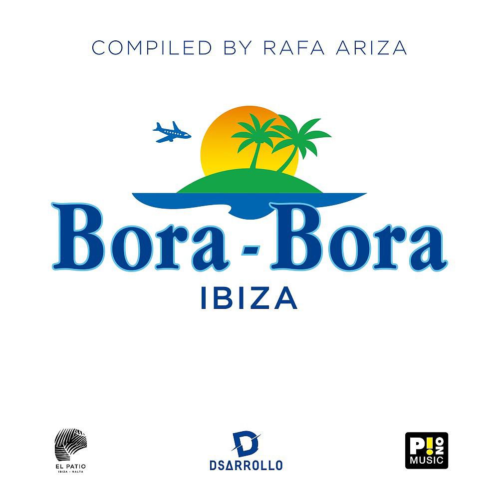 Постер альбома Bora Bora Ibiza (Compiled by Rafa Ariza)
